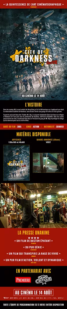 Promotion pour la sortie en France du film City Of Darkness, réalisé par Soi Cheang. Thriller hong kongais distribué en France par Metropolitan Filmexport en août 2024. Ici version newsletter . Adaptation de l'affiche inter par l'Agence Les Aliens.